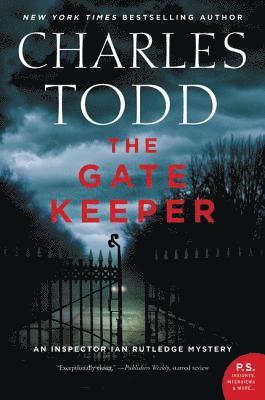 Charles Todd - The Gate Keeper: An Inspector Ian Rutledge Mystery, Häftad