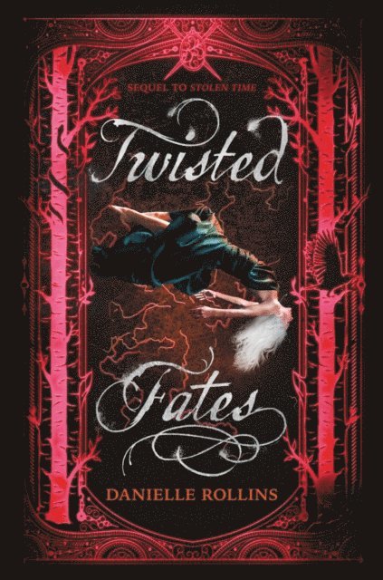 Danielle Rollins - Twisted Fates, E-bok
