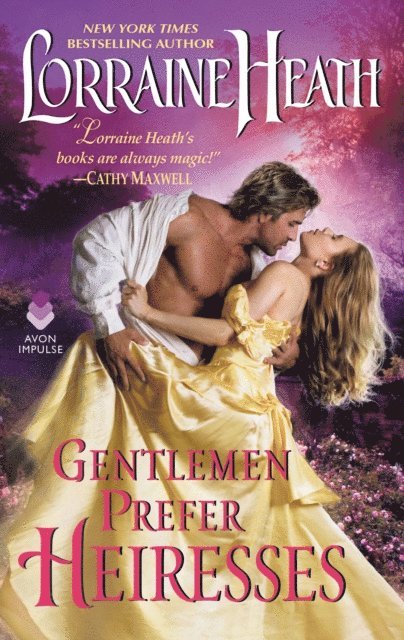 Lorraine Heath - Gentlemen Prefer Heiresses, E-bok
