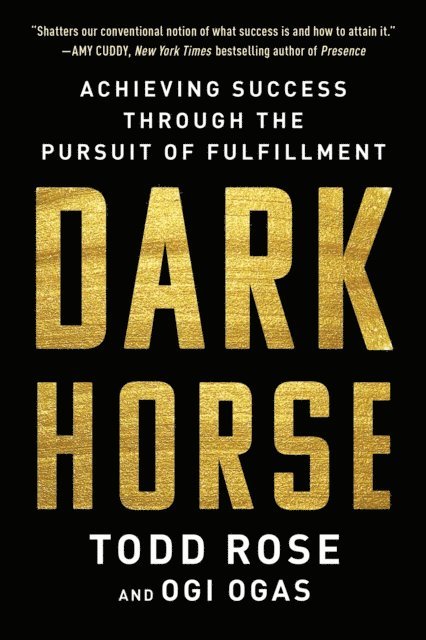 Ogi Ogas, Todd Rose - Dark Horse, E-bok
