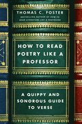 How to Read Poetry Like a Professor