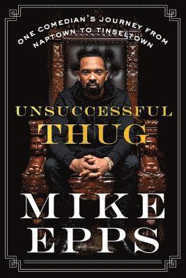 Mike Epps - Unsuccessful Thug, Häftad. Tillgänglighet: Lägg i varukorg