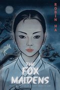 The Fox Maidens: A Graphic Novel