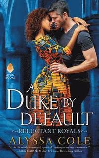 A Duke by Default: Reluctant Royals