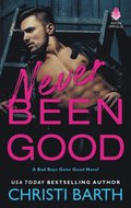 Never Been Good