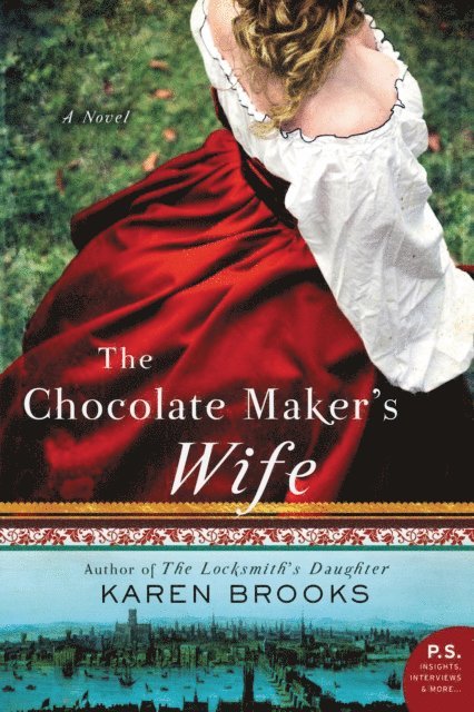 Karen Brooks - Chocolate Maker's Wife, E-bok