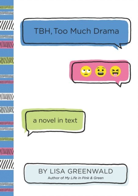 Lisa Greenwald - TBH #3: TBH, Too Much Drama, E-bok
