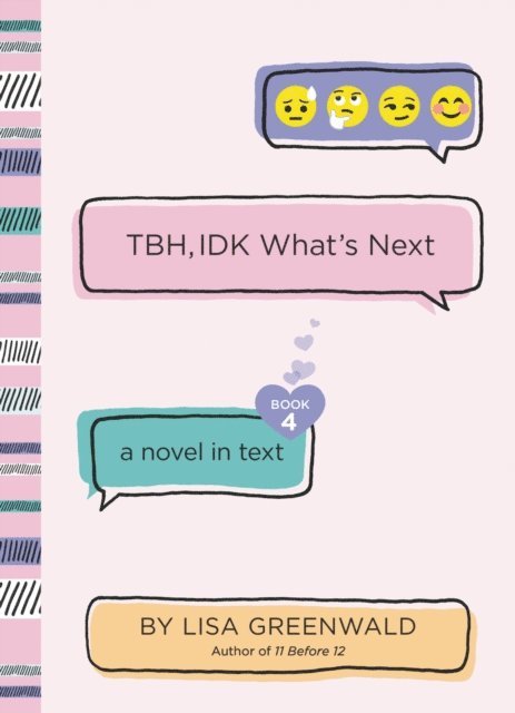 Lisa Greenwald - TBH #4: TBH, IDK What's Next, E-bok