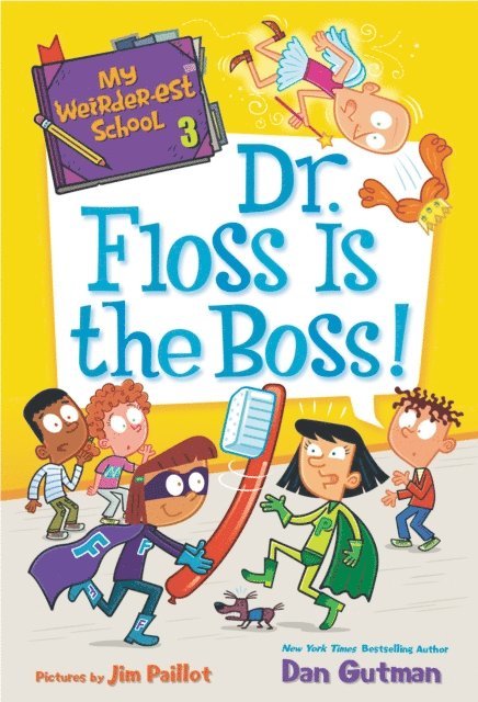 Dan Gutman - My Weirder-est School #3: Dr. Floss Is the Boss!, E-bok