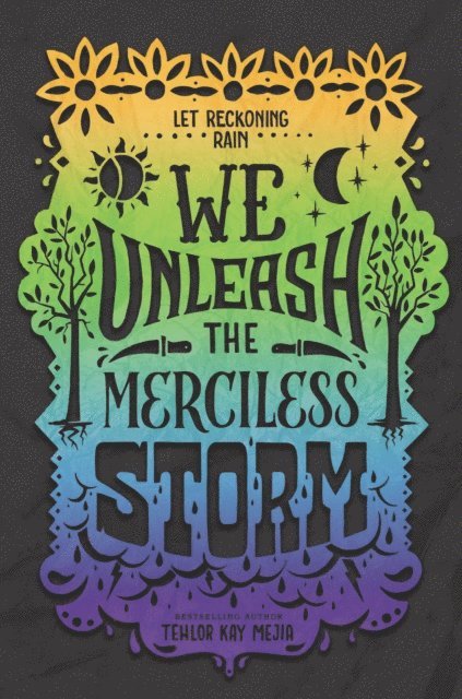 Tehlor Kay Mejia - We Unleash the Merciless Storm, E-bok