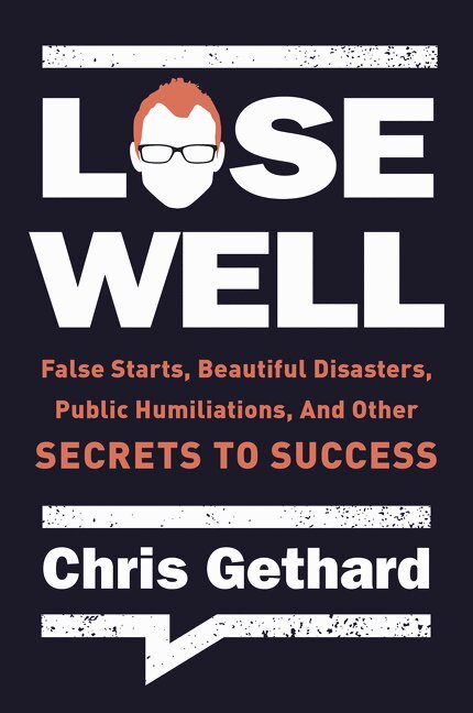 Chris Gethard - Lose Well, Häftad