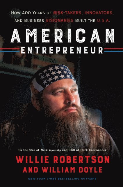 William Doyle, Willie Robertson - American Entrepreneur, E-bok