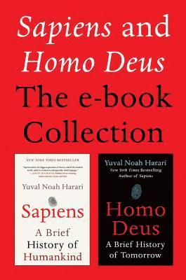 Yuval Noah Harari - Sapiens and Homo Deus: The E-book Collection, E-bok