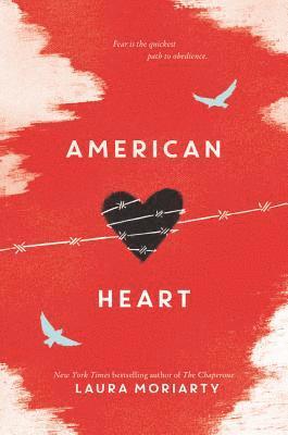 Laura Moriarty - American Heart, Häftad