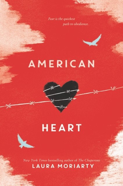 Laura Moriarty - American Heart, E-bok