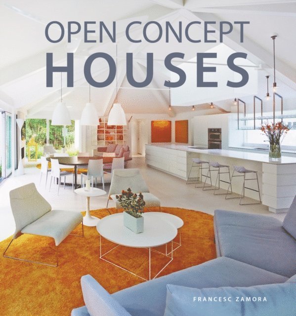 Francesc Zamora - Open Concept Houses, E-bok