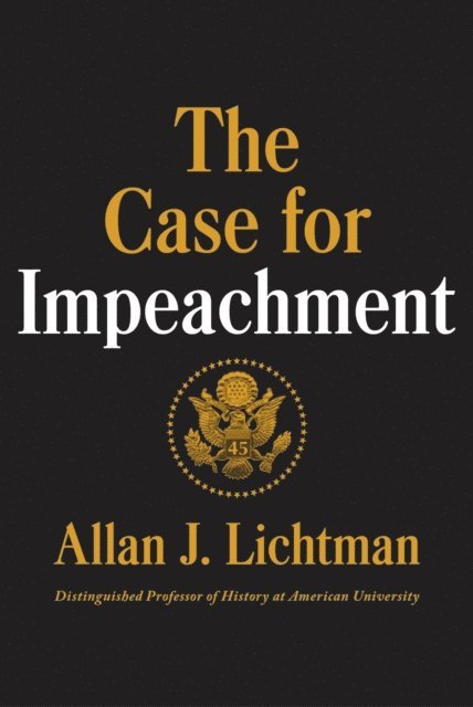 Allan J. Lichtman - Case for Impeachment, E-bok