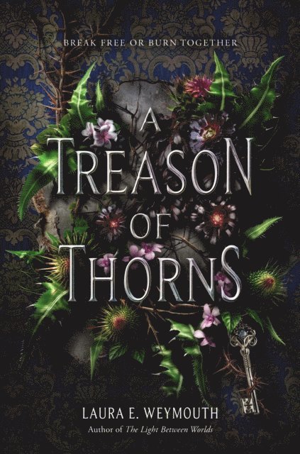 Laura E. Weymouth - Treason of Thorns, E-bok