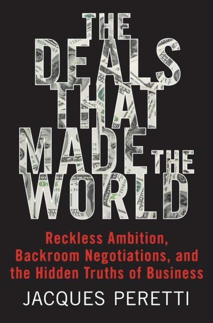 Deals that Made the World