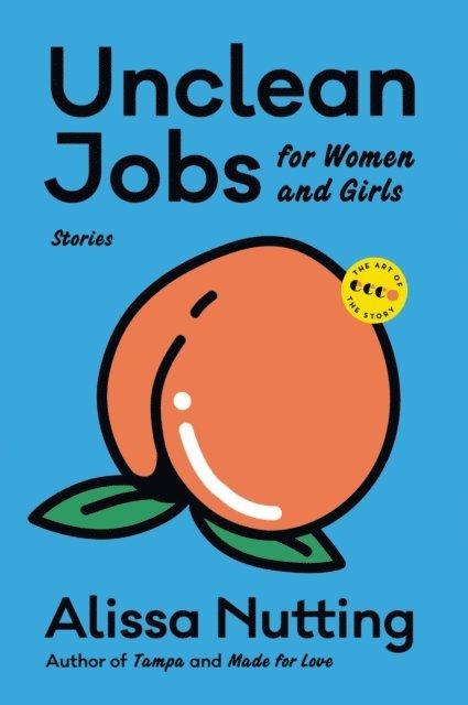 Alissa Nutting - Unclean Jobs for Women and Girls, E-bok