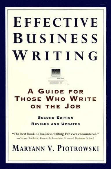 Effective Business Writing av Maryann V Piotrowski, Maryann V Piotrowski