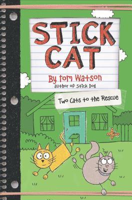 Tom Watson - Stick Cat: Two Cats to the Rescue, E-bok