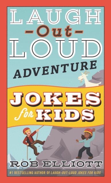 Rob Elliott - Laugh-Out-Loud Adventure Jokes for Kids, E-bok