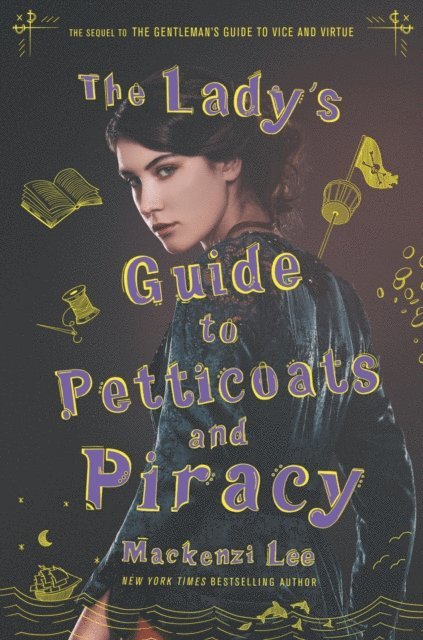 Mackenzi Lee - Lady's Guide to Petticoats and Piracy, E-bok
