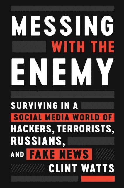 Clint Watts - Messing with the Enemy, E-bok. Tillgänglighet: Lägg i varukorg