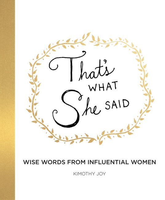 Kimothy Joy - That's What She Said, Inbunden
