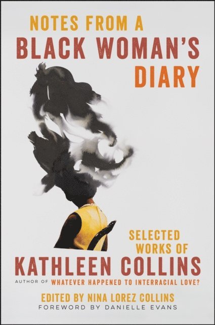 Kathleen Collins, Nina Lorez Collins - Notes from a Black Woman's Diary, E-bok