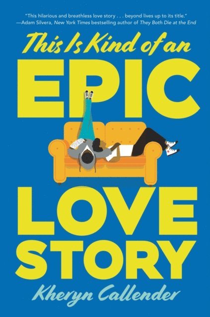 Kacen Callender - This Is Kind of an Epic Love Story, E-bok
