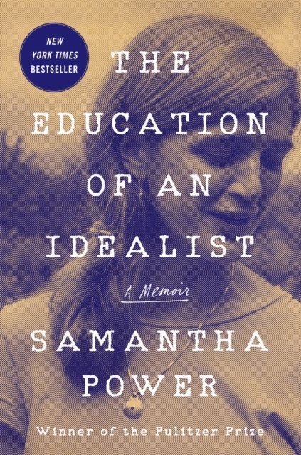 Samantha Power - Education of an Idealist, E-bok
