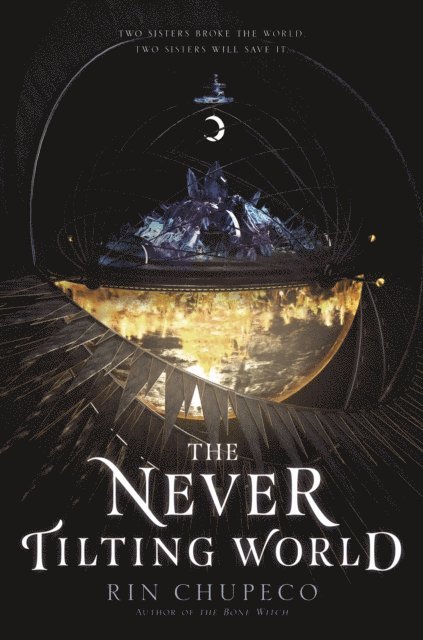 Rin Chupeco - Never Tilting World, E-bok