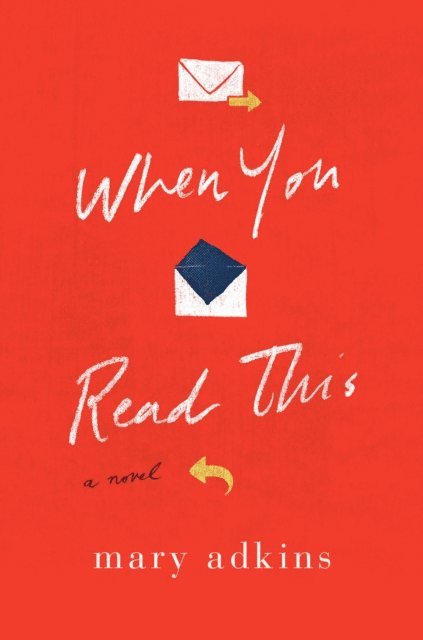 Mary Adkins - When You Read This, E-bok