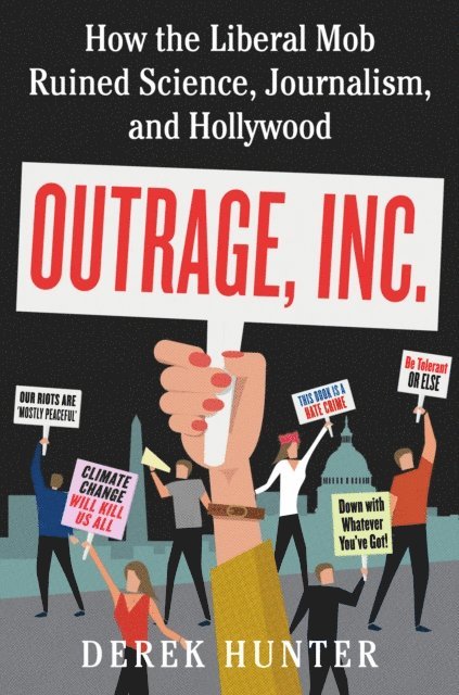 Derek Hunter - Outrage, Inc., E-bok