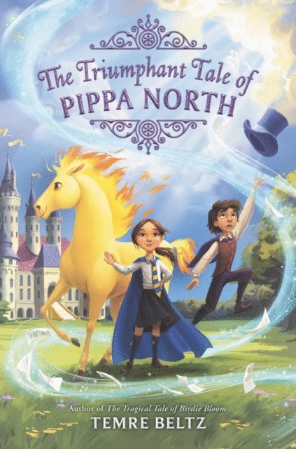 Temre Beltz - Triumphant Tale of Pippa North, E-bok