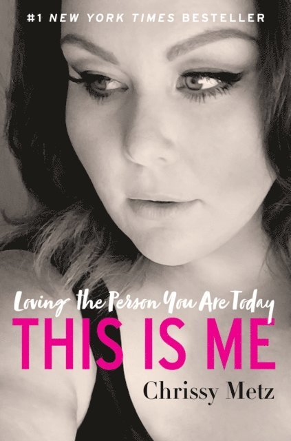 Chrissy Metz - This Is Me, E-bok