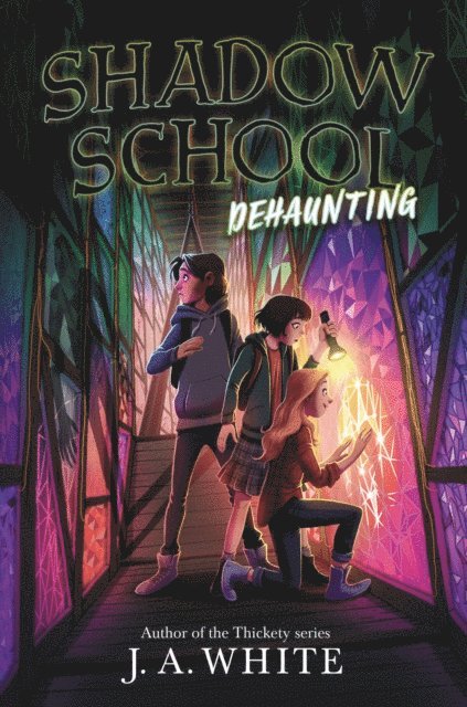 J. A. White - Shadow School #2: Dehaunting, E-bok
