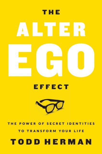 Todd Herman - Alter Ego Effect, E-bok