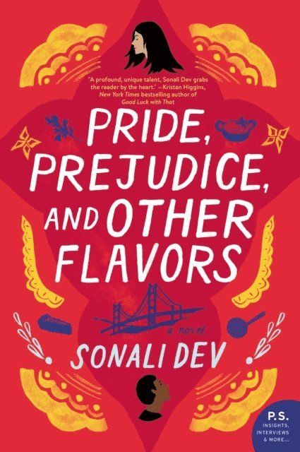 Sonali Dev - Pride, Prejudice, and Other Flavors, E-bok
