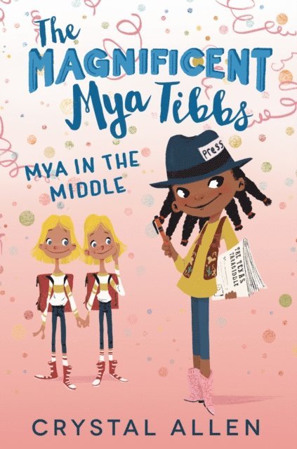 Crystal Allen - Magnificent Mya Tibbs: Mya in the Middle, E-bok