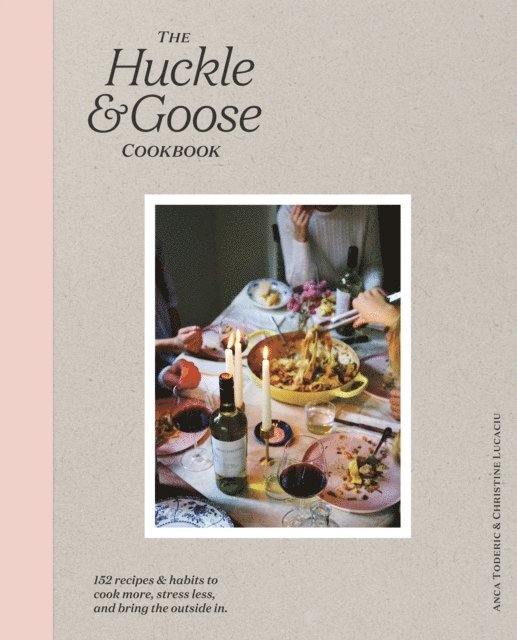 Huckle & Goose Cookbook
