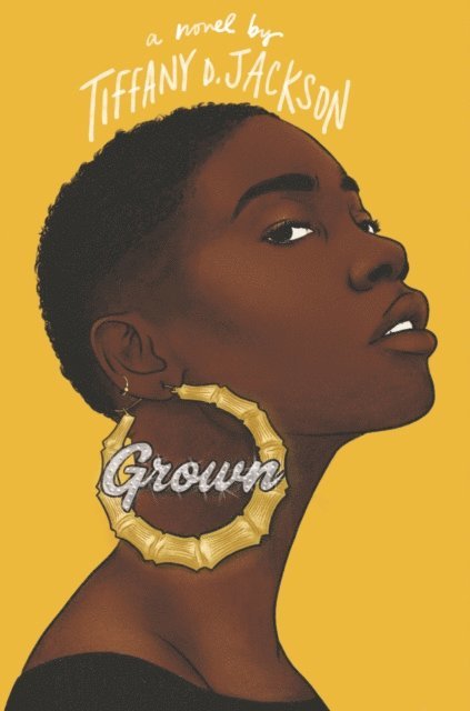 Tiffany D. Jackson - Grown, E-bok
