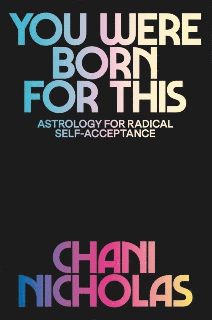 Chani Nicholas - You Were Born for This, E-bok