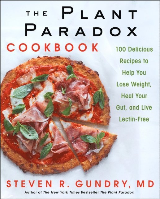 MD Dr. Steven R. Gundry - Plant Paradox Cookbook, E-bok. Tillgänglighet: Lägg i varukorg