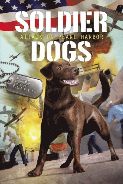 Marcus Sutter - Soldier Dogs #2: Attack on Pearl Harbor, E-bok