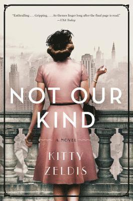 Kitty Zeldis - Not Our Kind, Häftad