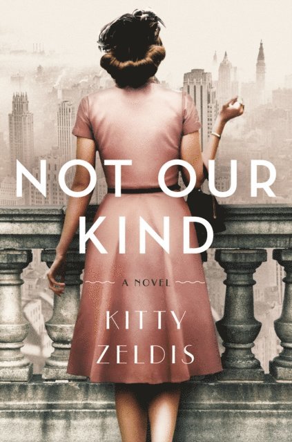 Kitty Zeldis - Not Our Kind, E-bok