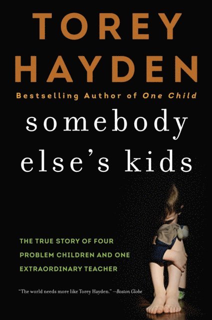 Torey Hayden - Somebody Else's Kids, E-bok